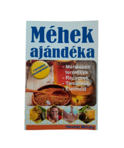 Hevesi Mihály - Méhek Ajándéka című könyv